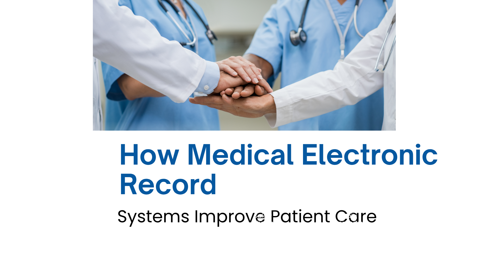 How Medical Electronic Record Systems Improve Patient Care