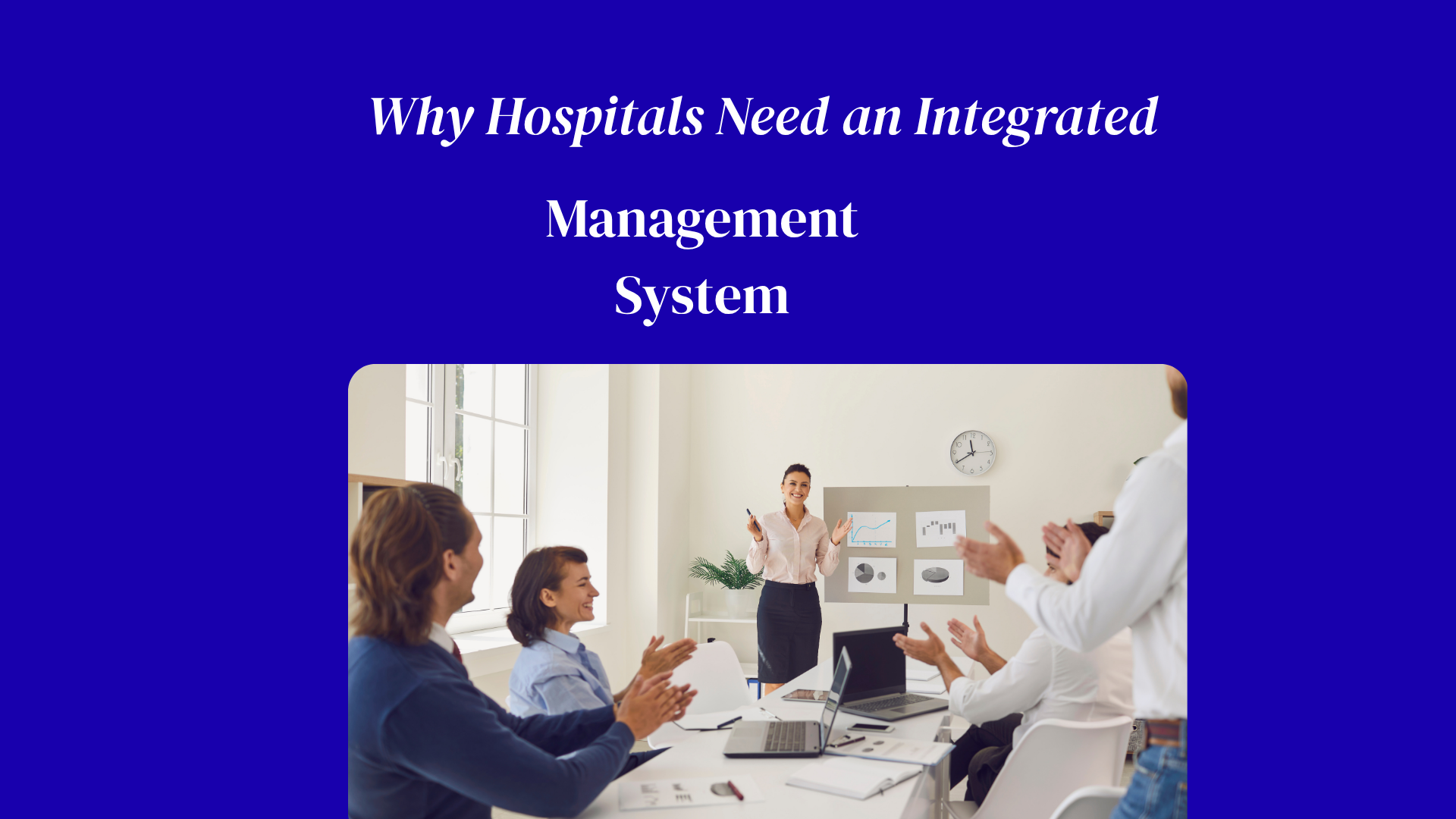Why Hospitals Need an Integrated Management System