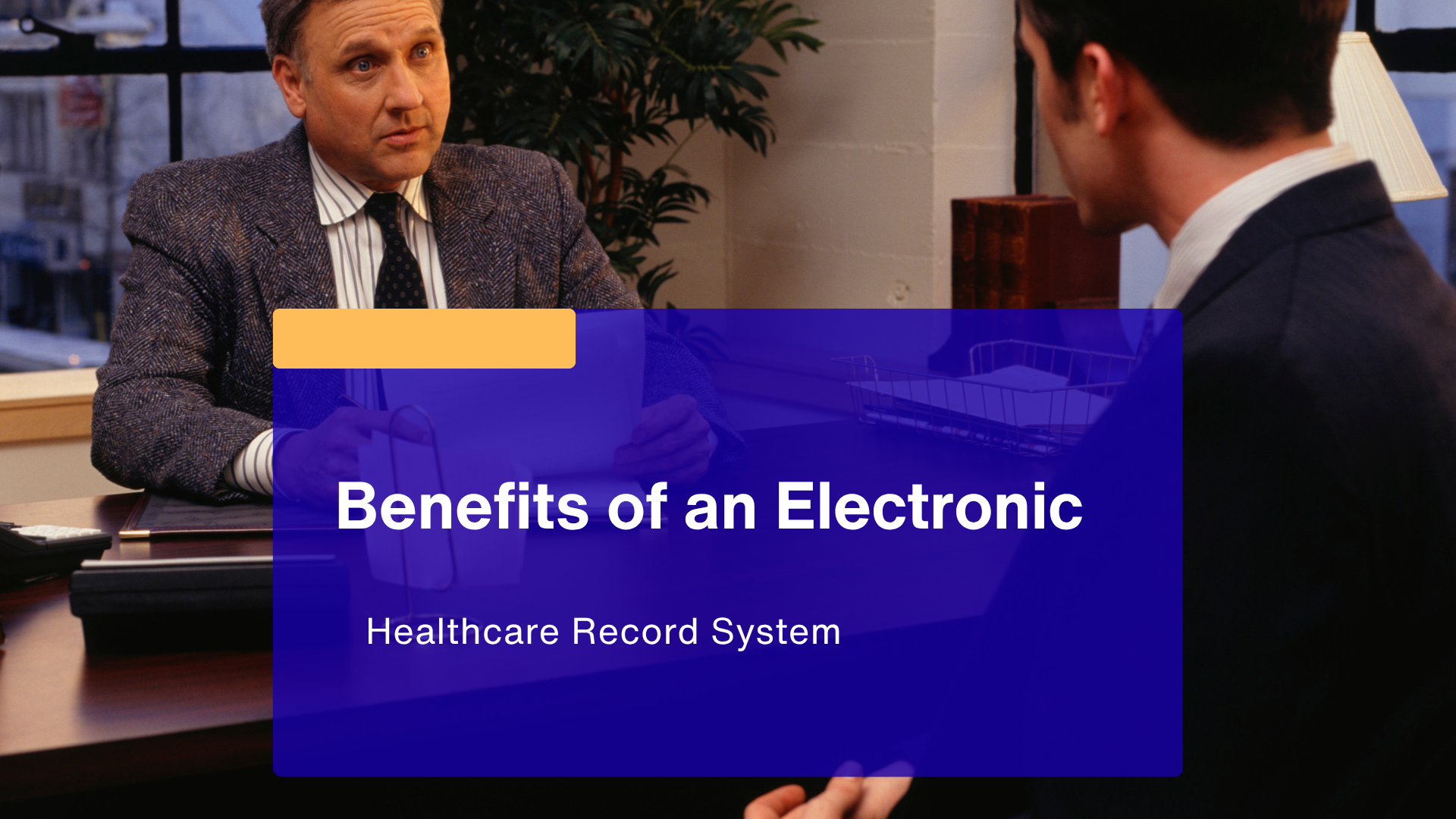 Benefits of an Electronic Healthcare Record System